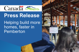 Press Release:  Helping build more homes, faster in Pemberton