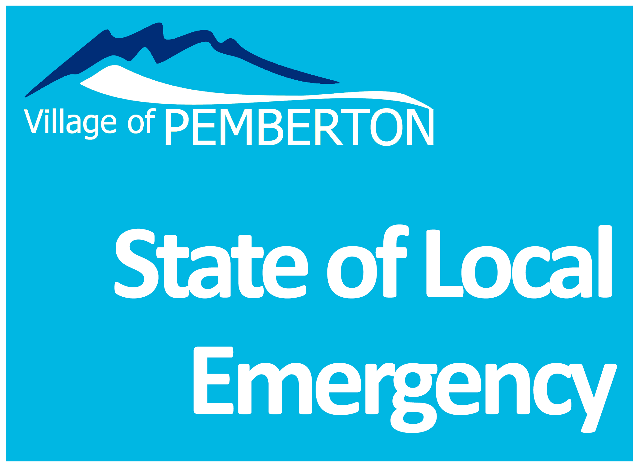 State of Local Emergency Declared Village of Pemberton News Village
