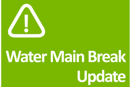 Community Advisory | Water Main Break Update